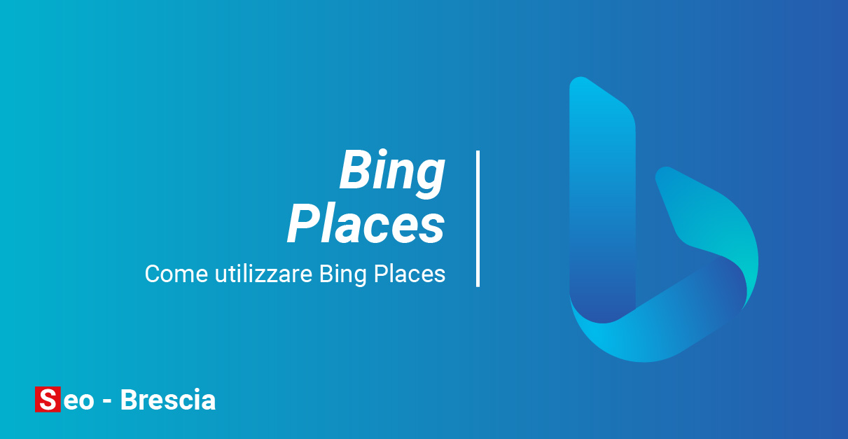 Local SEO: come utilizzare Bing Places