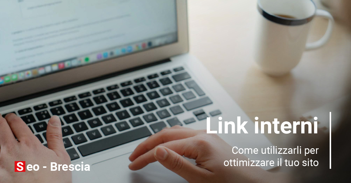 Link interni: come utilizzarli per ottimizzare il tuo sito