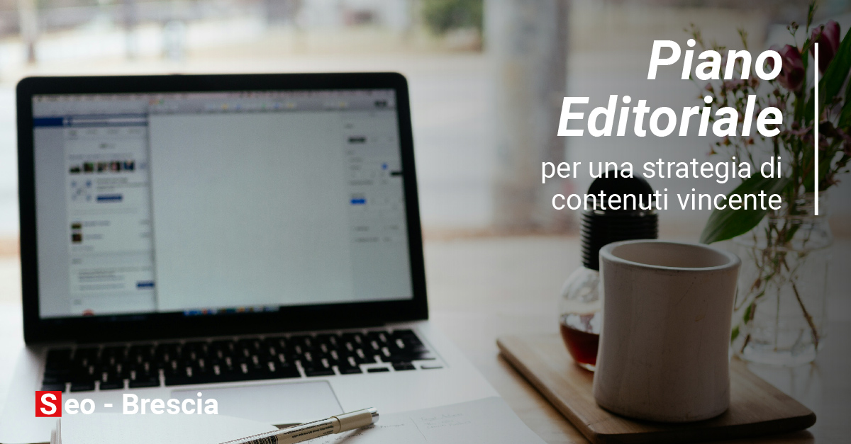 Piano editoriale per una strategia di contenuti vincente